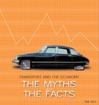 Transport and the Economy, the Myths and the Facts
