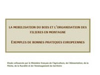 La mobilisation du bois et l'organisation des filières en montagne