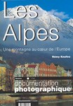 Les Alpes. Une montagne au coeur de l'Europe