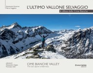 L’Ultimo Vallone Selvaggio. In difesa delle Cime Bianche.