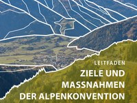 Neuer Leitfaden: Integration der Alpenkonvention in die Raumplanungspraxis