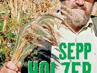 SEPP HOLZER - Der Agrar-Rebell