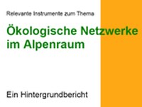 Relevante Instrumente zum Thema ökologische Netzwerke im Alpenraum