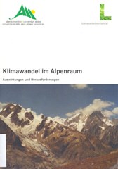 Klimawandel im Alpenraum- Auswirkungen und Herausforderungen