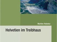 Helvetien im Treibhaus