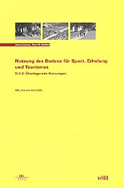 Nutzung des Bodens für Sport, Erholung und Tourismus