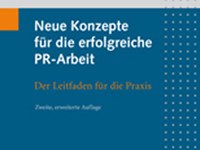 Neue Konzepte für die erfolgreiche PR-Arbeit