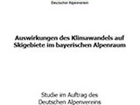 Auswirkungen des Klimawandels auf Skigebiete im bayerischen Alpenraum