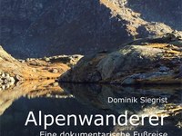 Alpenwanderer - Eine dokumentarische Fußreise von Wien nach Nizza