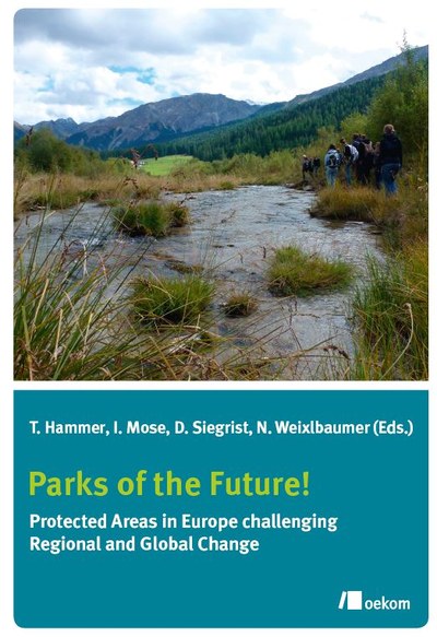 Parks of the Future! - Protected Areas in Europe challenging Regional and Global Change