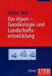Die Alpen - Geoökologie und Landschaftsentwicklung (Alpe - geoekologija in razvoj krajine)